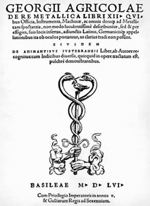 Georg Pawerin tai Georgius Agricolan (1494-1555) De re metallica (Metallien luonteesta) nimisivu, julkaistu Baselissa tekijältä German School