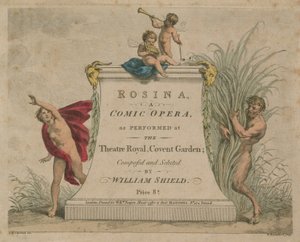 Rosina, koominen ooppera, joka esitetään Theatre Royalissa, Covent Gardenissa tekijältä Giovanni Battista Cipriani