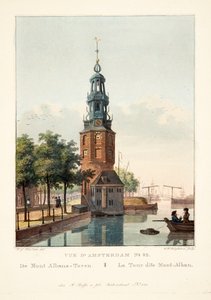 Näkymä Amsterdamiin nro 32. Mont Albans-Torenista. Niin sanottu Mont Albanin torni, 1825 (käsin väritetty kaiverrus).