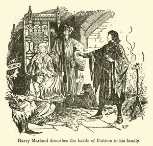 Harry Marland kuvailee Poitiersin taistelua perheelleen tekijältä Henry Justice Ford