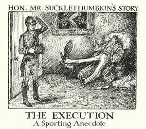 Ingoldsby Legends: Hon Mr Sucklethumbkin