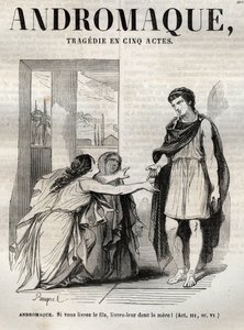 Andromaque-tragedia viidessä näytöksessä - kaiverrus "" Oeuvres de Jean Racine"" -kuvassa Pauquet ja huomautus Emile de La Bedolliere - 1851
