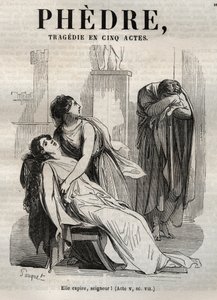 Phedre, Jean Racine (1639-1699 - kaiverrus "" Jean Racinen teoksiin"" kuvittamana Pauquet ja huomautuksen Emile de La Bedolliere - 1851