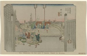 Nihonbashi Nro 1. Nihonbashi: Tokaidon ensimmäinen piste. Maalannut Hiroshige (otsikko esineessä) De Tôkaidô van Hiroshige (sarjan nimi) Hiroshige no fude Tôkaidô (sarjan nimi esineellä) tekijältä Hiroshige (I) , Utagawa