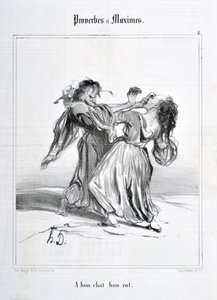 Honore Daumierin (1808-1879) taideteos. Charivari on vuodelta 1840: Sarja SANANLASKUJA JA MAKSIMISIA ”A bon cat bon rot”” KUUTATAIDEMUSEO – PALAIS LONGCHAMP, MARSEILLE tekijältä Honoré Daumier