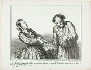 "- Ah, Théophile, mitä kauheita asioita olenkaan sinusta lukenut. Herra Desbarollesin kirjan mukaan voin sanoa, että sinulla on kämmenelläsi libertinagen rivit!... - No, niin...", levy 1 teoksesta Ces Bons Parisiens... tekijältä Honoré Victorin Daumier