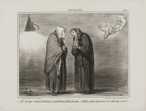 "- Ah, rakas Madame Chaffarou... tämän on varmasti oltava loppu... komeetta on tulossa ja aurinko on menossa," levy 392 Actualitésista. tekijältä Honoré Victorin Daumier