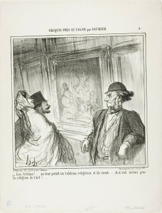 "Mitä idiootteja! Maalaat heille uskonnollisen kuvan, ja he nauravat.... heillä ei ole edes hartautta taidetta kohtaan!...", laatta 4 teoksesta Croquis Pris Au Salon par Daumier. tekijältä Honoré Victorin Daumier