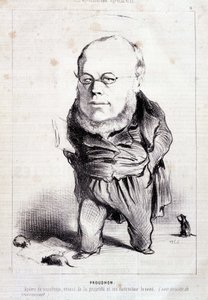Proudhon, "" sosialismin apostoli, omaisuuden vihollinen ja sen patentoitu tuhoaja"" - kirjoittanut Daumier, kirjassa "" Charivari" 6.1.1849 tekijältä Honoré Daumier