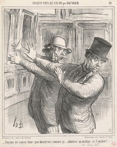 Katsotaanpa... ainakin ihaile tätä Courbetia! ... tekijältä Honoré Daumier