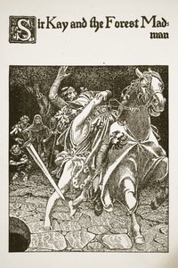 Sir Kay ja metsähullu, kuvitus teoksesta "Pyöreän pöydän mestareiden tarina" tekijältä Howard Pyle