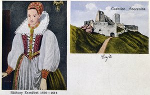 Postikortti kreivitär Elisabeth Bathorysta (1560-1614) ja Cachticen linnasta