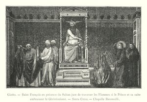 Giotto, pyhä Franciscus sulttaanin läsnäollessa vannoo ylittävänsä liekit, jos prinssi ja hänen seuransa omaksuvat kristinuskon, Santa Croce, Baroncelli-kappeli (kaiverrus) tekijältä Italian School