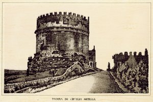 Rooma: Cecilia Metellan hauta (litho) tekijältä Italian School