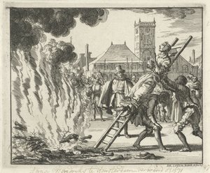Anneken Hendriks, sidottu tikkaille, poltettu Amsterdamissa, 1571, 1685