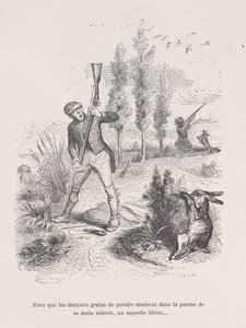 Kun viimeiset jauheen jyvät putoavat hänen mustuneen kätensä kämmenelle, upea jänis... fr..., 1843.