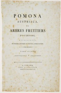 Nimisivu julkaisusta "Pomona Austriaca, eli Itävallan hedelmäpuut", 1787-96 (painettu) tekijältä Johann Kraft