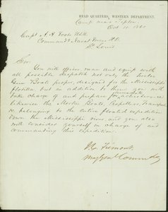 Kirje allekirjoitettu J.C.Fremont, komentajamajuri, Head Quarters, Länsi -osasto, leiri lähellä Tiptonia, kapteeni A.H.Footelle, U.S.N. Merivoimien komento H.D., St.Louis, 11. lokakuuta 1861 tekijältä John Charles Frémont