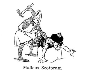 Kuningas Edward I, Hammer of the Scots, Malleus Scotorum