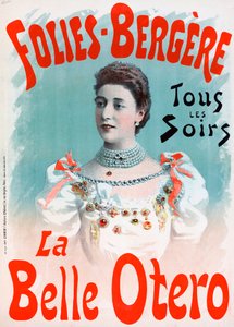 La Belle Otero -julistemainos Folies Bergeressä - La belle Otero aux folies Bergeres (Caroline Otero tekijältä Jules (after) Cheret