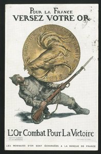 Postikortti, Satirique en Colours, noin 1915: Ranskalle, kaada kultasi - 14-18-vuotissota, Saksa Preussi, hopea, sotamiehet ja symbolit, voitto, lainaus, isänmaalliset matkat - Kukko - kuvitus: Abel Faivre (1867-1945) tekijältä Jules Abel Faivre