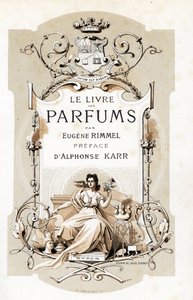 Pahina ng pamagat na may coat of arms at isang babaeng may hawak na rosas, nakaupo sa isang trone - Illustration ni Jules Cheret (1836-1932) mula sa Le Livre des Parfums ni Eugene Rimmel (1820-1887), Francefinn tekijältä Jules Cheret