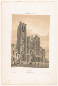 Näkymä Bourgesin katedraalin julkisivusta Bourges. Façade de la cathédrale (otsikko esineessä) Contemporary France (sarjan nimi) La France de nos jours (sarjan nimi esineellä) tekijältä Leon Auguste Asselineau
