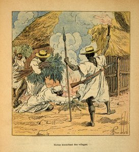 Madagaskarin sota - Henri Galli dit Galllichetin (1854-1922) ranskalaisten tutkimusretkien anekdoottinen historia, kuvittaja Louis Bombled (1862-1927): Hovasin palavia kyliä, yksityinen kokoelma tekijältä Louis Charles Bombled