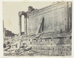Baalbeck (Heliopolis), Jupiterin temppeli, itäinen julkisivu; Syyriaa tekijältä Maxime Du Camp