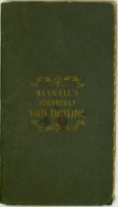 Steamboat Wages Calculator, julkaisija Maxwell and Co., Louisville, Kentucky, 1. marraskuuta 1857 tekijältä Maxwell and Company
