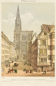 Rue Mercière ja Strasbourgin katedraalin länsirintama tekijältä Nicolas Marie Joseph (after) Chapuy