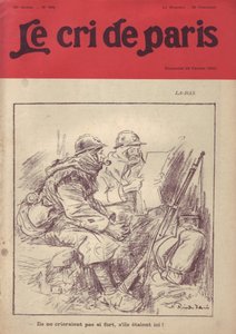 Ricardo Floresin (1878-1918) kuvitus Le Cri de Parisin kanteen, 20.2.16 - La-bas "" He eivät huutaisi niin kovaa, jos he olisivat täällä."" - 14-18 sota , Lehdistö/Media, Sotilaan elämä, juoksuhaudat, jokapäiväinen elämä, tupakointi, hillo, kiväärit - soti