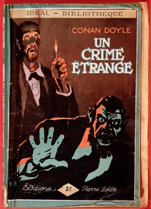 Pierre Lafitten kustantaman Conan Doylen (1859-1930) "Un Crime etrange" -teoksen ranskalaisen painoksen etukansi.