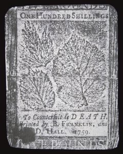 Benjamin Franklinin vuonna 1759 suunnittelema ja painama 100 shillininen seteli (litho) tekijältä School American