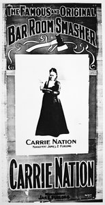 Teatterijuliste, joka kuvaa Carry Nationia (1846-1911) pitelemässä tuhoisaa kirvestään (litho) tekijältä School American