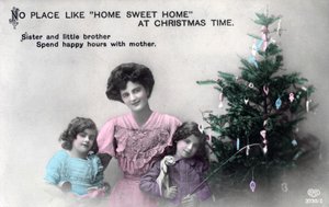 "No Place like Home Sweet Home at Christmas Time", onnittelukortti, c1900-1919. tekijältä Schwerdffeger and Co