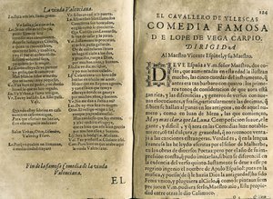 ESPINEL, Vicente (1550-1624). Espanjalainen muusikko ja klassinen runoilija; VEGA CARPIO, Felix Lope de (1562-1635). "El cavallero de Yllescas", komedia, joka sisältyy kokoelmaan "Parte catorze de las comedias de Lope de Vega", jonka Fernanin leski julkais tekijältä Spanish School