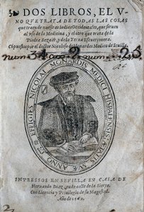Etukappale, jossa Nicolas Monardesin (1493-1588) muotokuva Espanjan Karibian saarilta peräisin olevasta lääkekirjasta ja bezoardin (anti-poison) käyttötavoista. Nicolas Monardesin teos, painos 1569, Hernando Diaz, Sevillassa. Yliopiston kirjasto tekijältä Spanish School