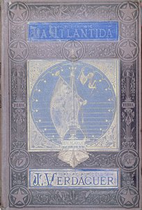 Jacinto Verdaguerin (1845-1902) La Atlantida, kastiliankielinen painos, julkaistu Barcelonassa 1878 tekijältä Spanish School