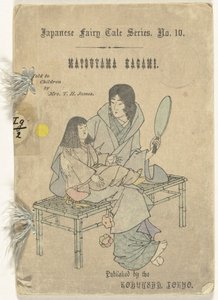De Matsuyama Spiegel Matsuyama kagami (otsikko esineessä) Japanilaiset sprookjet haisee (sarjan nimi) Japanilainen satusarja (sarjan nimi esineellä) tekijältä T.H. James