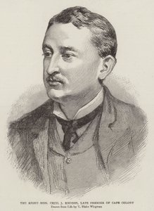 Oikea, arvoisa Cecil J Rhodes, Cape Colonyn edesmennyt pääministeri tekijältä Theodore Blake Wirgman