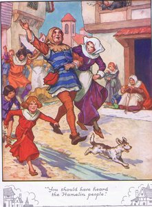 "Teidän olisi pitänyt kuulla Hamelinin väkeä" (värilitografia). tekijältä Thomas Heath Robinson