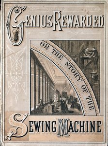 Genius Rewarded tai Singer Ompelukoneen historian kansi, 1880 tekijältä Unbekannt