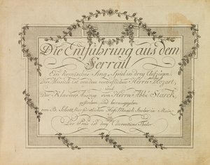 Kansi Mozartin oopperan Sieppaus Seragliosta ensimmäisestä painoksesta, perässä 1786 tekijältä Unbekannt