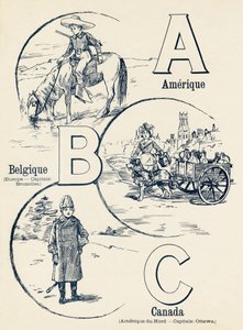 A B C: Amerikka, Belgia, Kanada - kahden maailman ABC. Emile Guerin, kustantaja, Pariisi, noin 1900. Mitat: 27,5 x 21,5 cm tekijältä Unbekannt