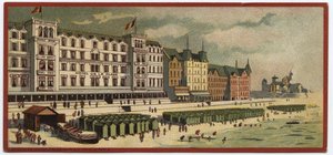 Suuret hotellit: näkymä Hotel de la Plagen ulkopuolelta Oostendessa, Belgiassa - Kartta sarjasta, joka esittelee "Compagnie Internationale des Grands Hotelsin" hotelleja, 1800-luvun loppu - 1900-luvun alku tekijältä William M. Timlin