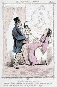 Kissan vero: "" Madame Papinard! Kerää kaikki rohkeutesi. Tein kissasi täytetyksi, joten emme ainakaan maksa veroa”” - karikatyyri tekijältä Unknown artist