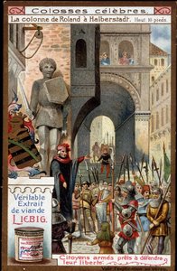 Julkkikset: Rolandin pylväs (korkeus 16 jalkaa) Halberstadtissa (Saksa); kansalaiset aseistettu puolustamaan vapauttaan - Liebig-kromolitografia tekijältä Unknown artist