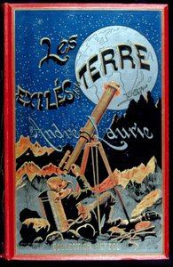 Kansi kirjan "" Les éxiles de la terre"" kirjoittaja André Laurie, Hetzel tekijältä Unknown artist