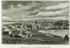 Yleiskuva Reykjavikista. Kaiverrus tarinan havainnollistamiseksi Professori Nils Adolf Erik (Eric) Baron Nordenskjold (Nordenskiold) (1832-1901) uusi tutkimusmatka Grönlannissa, Charles Rabot, tour du monde 1886, Edouard Charin johdolla. tekijältä Unknown artist